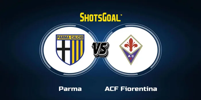 Prediksi Liga Italia : Parma Vs Fiorentina 17 Agustus 2024